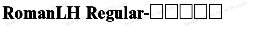 RomanLH Regular字体转换